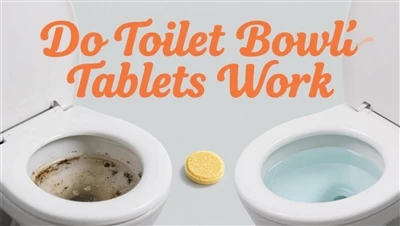 Èske tablèt cleaner bòl twalèt yo travay?|Poleview Biotech Ekspè Gid